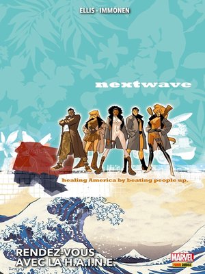 cover image of Nextwave (2006)--Rendez-vous avec la H.A.I.N.E.